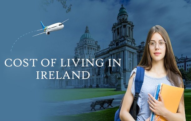 Cost of Living and Financial Requirements in Ireland for Students